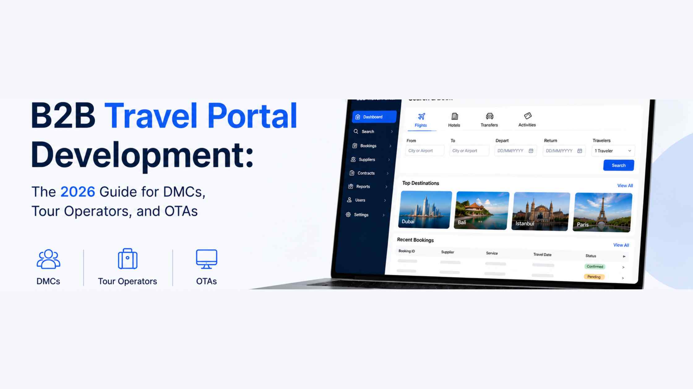 B2B Travel Portal Development: The 2026 Guide for DMCs, Tour Operators, and OTAs Image
